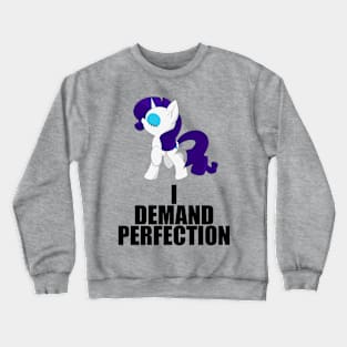 I Demand Perfection Crewneck Sweatshirt